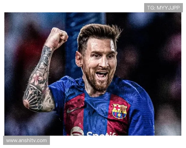 西班牙足球明星梅西的传奇旅程与辉煌成就回顾 西班牙足球明星梅西的传奇旅程与辉煌成就回顾